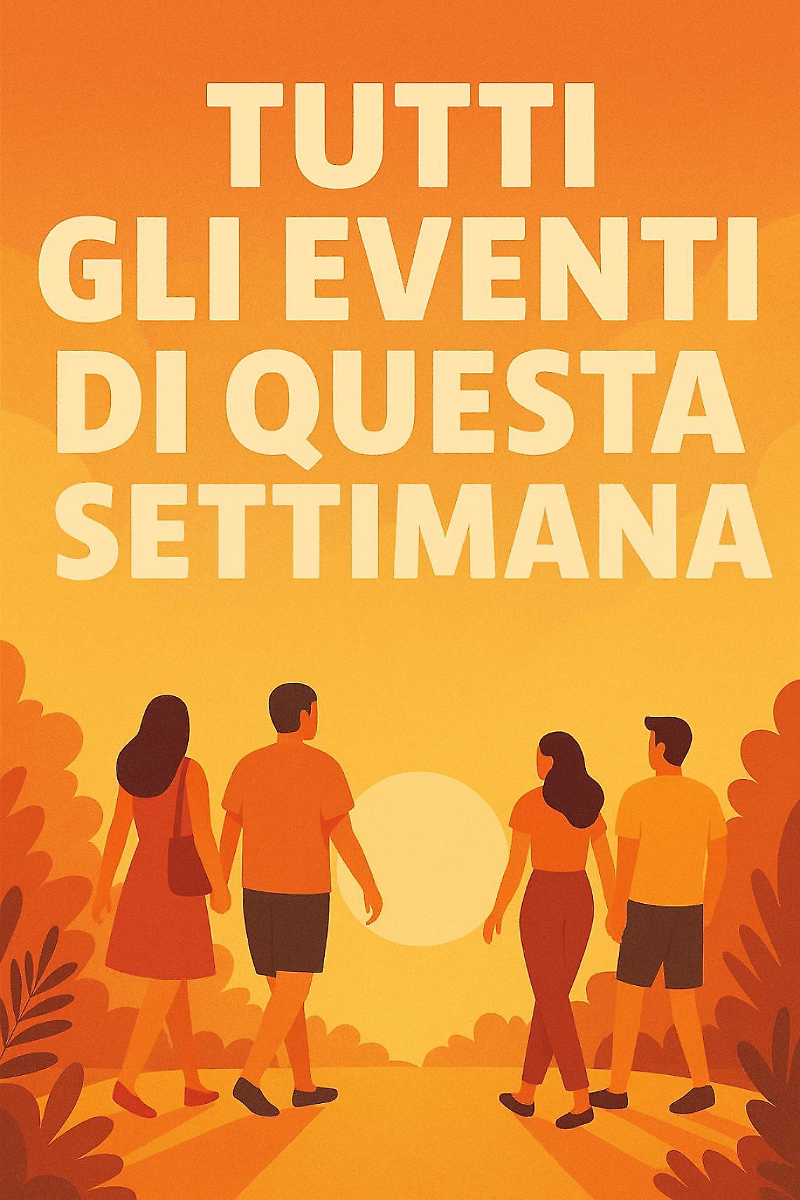Tutti gli appuntamenti di questa settimana