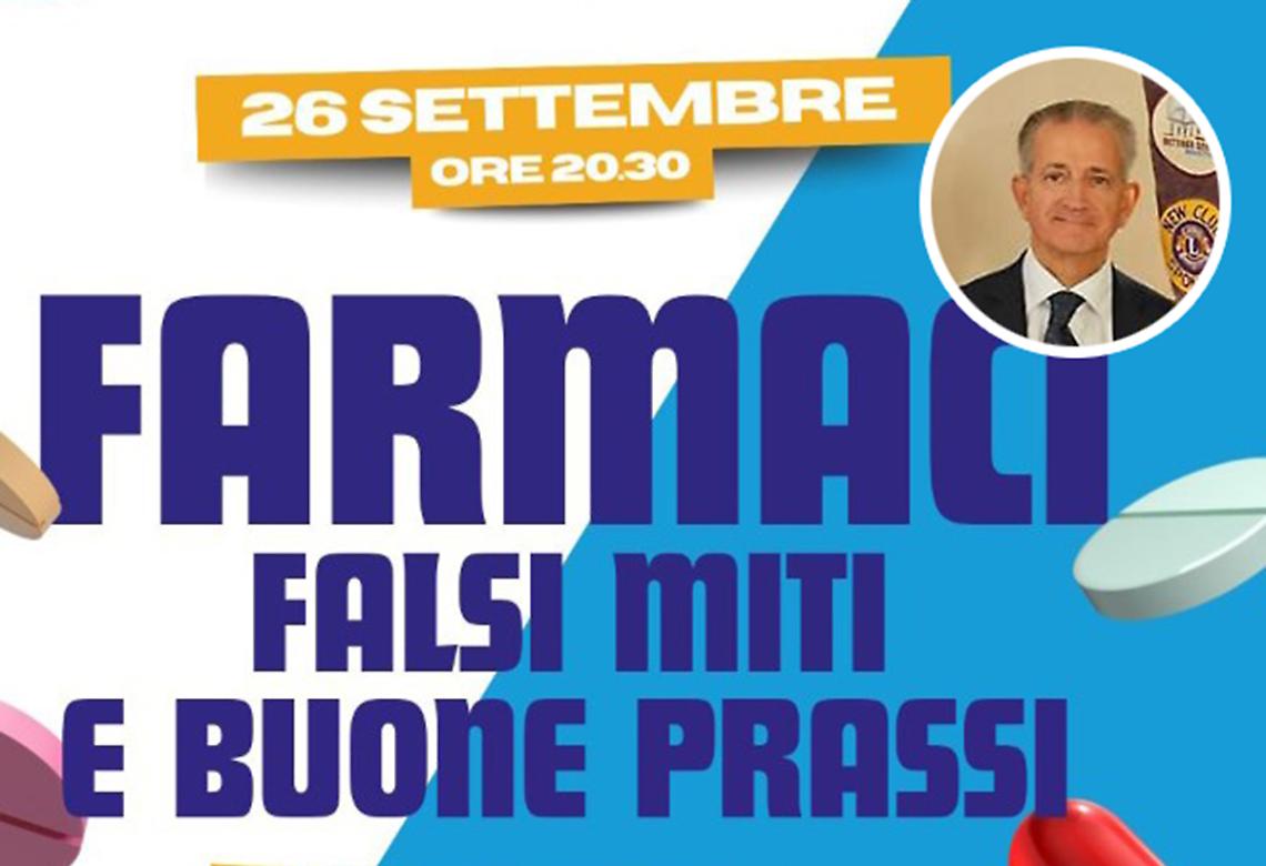 Tutti i falsi miti sui farmaci: se ne parla col Lions Club