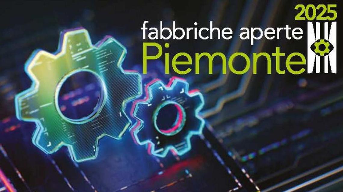 "Fabbriche Aperte Piemonte": il 23, 24 e 25 ottobre la sesta edizione