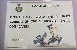 Cartelli "anti-passeggio" a Trinità: «Finito tutto vi farò correre 25 ore al giorno!»