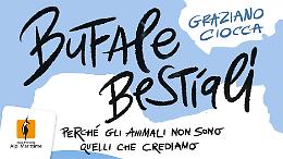 «Bufale bestiali. Perché gli animali non sono quelli che crediamo!»