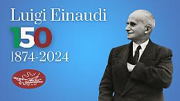 Un convegno in Campidoglio, per i 150 anni dalla nascita di Luigi Einaudi