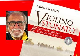 Il "Violino stonato" di Daniele La Corte
