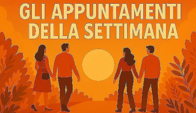 Tutti gli appuntamenti di questa settimana