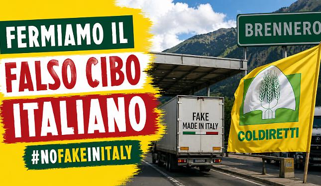 &laquo;Fermiamo il falso cibo italiano&raquo;: al Brennero torna la battaglia contro il Fake in Italy